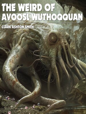 cover image of The Weird of Avoosl Wuthoqquan